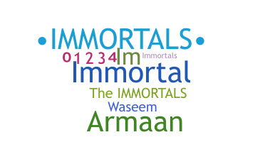 Smeknamn - immortals