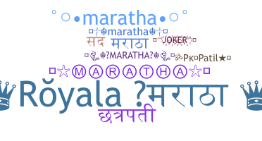 Smeknamn - Maratha