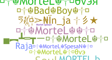 Smeknamn - Mortel
