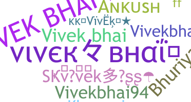 Smeknamn - VivekBhai