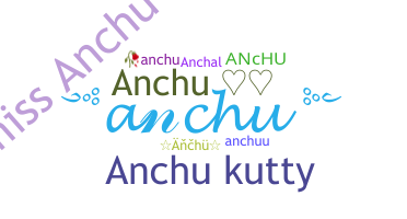 Smeknamn - Anchu