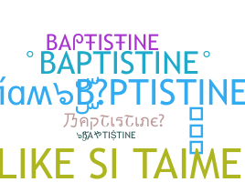 Smeknamn - BAPTISTINE