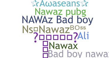 Smeknamn - Nawaz