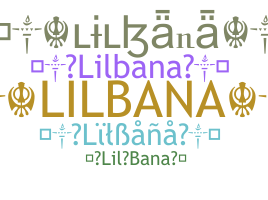 Smeknamn - LilBana