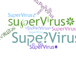 Smeknamn - SuperVirus