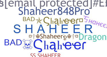 Smeknamn - Shaheer