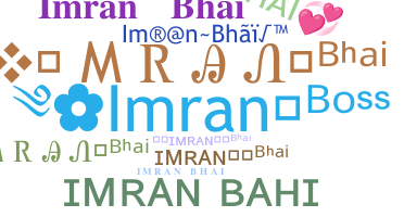 Smeknamn - Imranbhai
