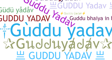 Smeknamn - Gudduyadav