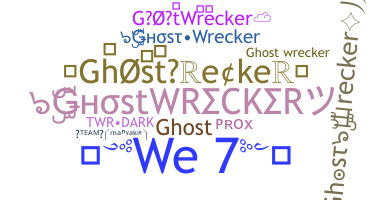 Smeknamn - ghostwrecker