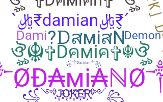 Smeknamn - Damian