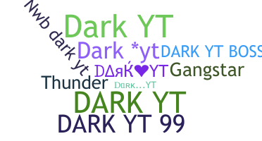 Smeknamn - DarkYT