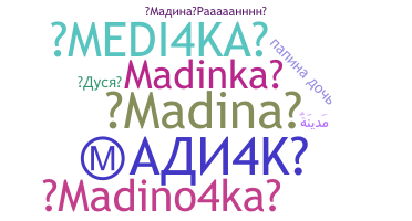 Smeknamn - Madina