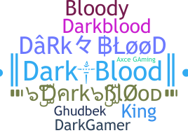 Smeknamn - DarkBlood