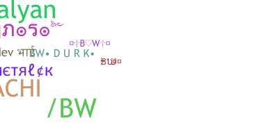 Smeknamn - BW