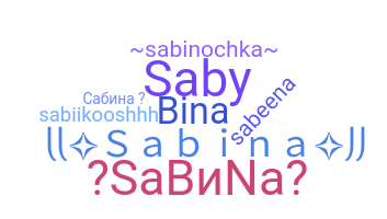 Smeknamn - Sabina