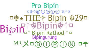 Smeknamn - Bipin