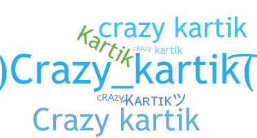 Smeknamn - Crazykartik
