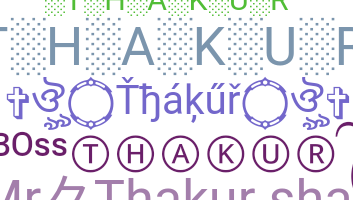 Smeknamn - Thakur