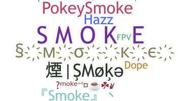 Smeknamn - Smoke