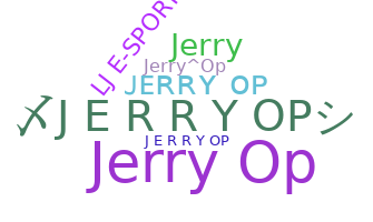 Smeknamn - JerryOP