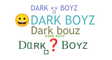 Smeknamn - Darkboyz