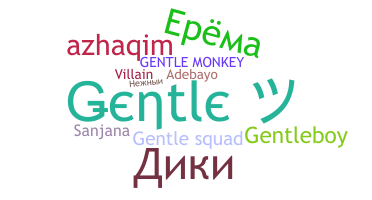 Smeknamn - Gentle