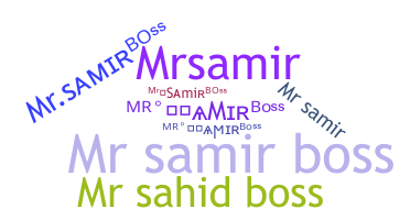 Smeknamn - MrSamirboss