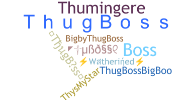 Smeknamn - ThugBoss