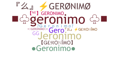 Smeknamn - Geronimo
