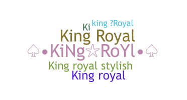 Smeknamn - KingRoyal