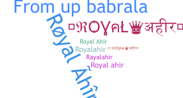 Smeknamn - RoyalAhir