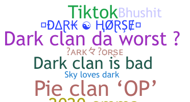 Smeknamn - Darkhorse