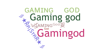 Smeknamn - GamingGod