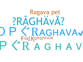 Smeknamn - Raghava