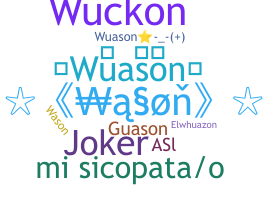 Smeknamn - WUASON
