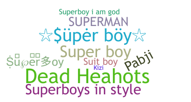 Smeknamn - Superboy