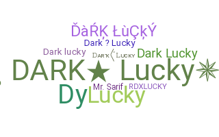 Smeknamn - DarkLucky