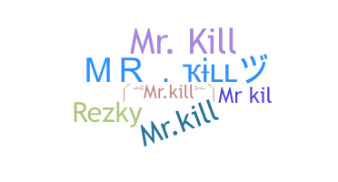 Smeknamn - MrKill
