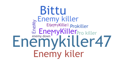 Smeknamn - EnemyKiller
