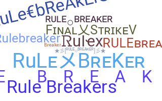 Smeknamn - RuleBreaker