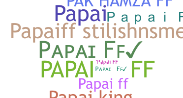 Smeknamn - Papaiff
