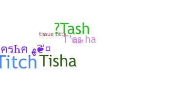 Smeknamn - Tasha