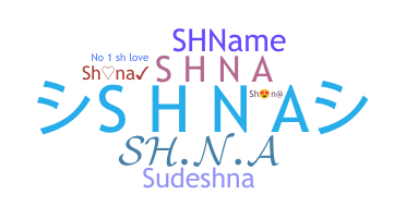 Smeknamn - Shna