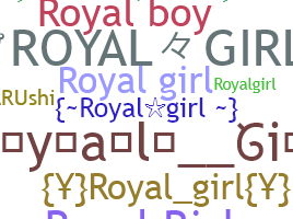 Smeknamn - RoyalGirl