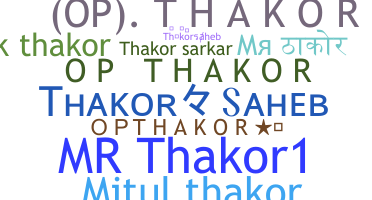 Smeknamn - Thakorsaheb