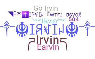 Smeknamn - Irvin