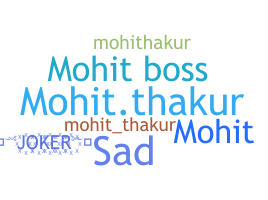 Smeknamn - Mohitthakur