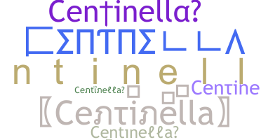 Smeknamn - Centinella