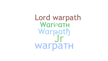 Smeknamn - Warpath