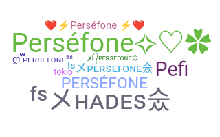 Smeknamn - Persefone
